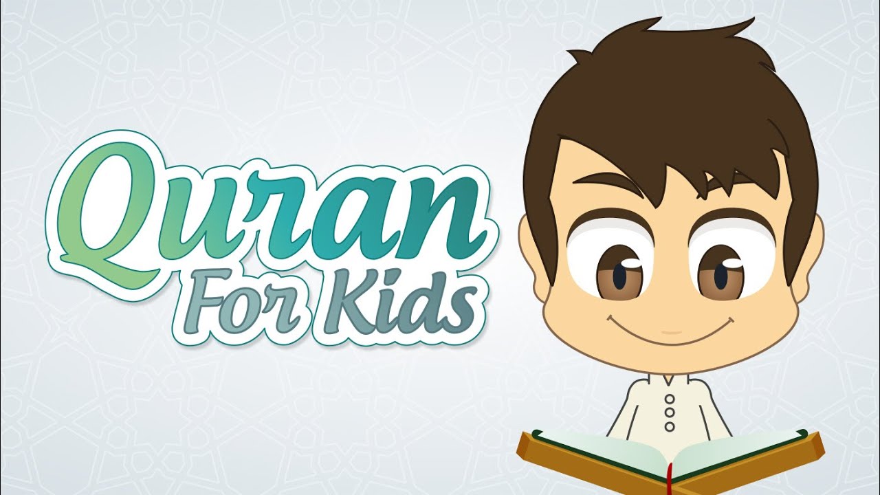 Quran For Kids Surah Quraish to Surah Al-Kafiroon – القران للأطفال – سورة قريش إلى سورة الكافرون