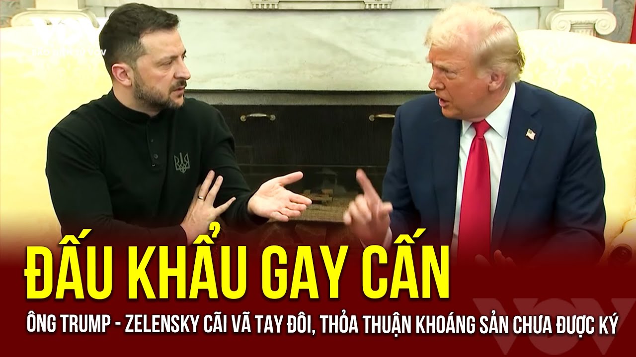 Ông Trump và Zelensky lớn tiếng cãi vã ngay tại phòng Bầu dục | Báo Điện tử VOV